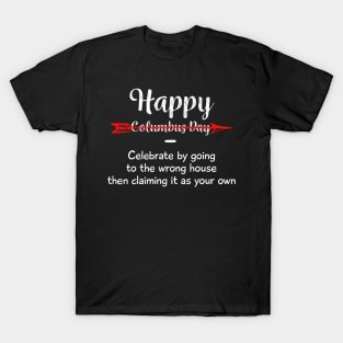 Indigenous People Columbus Day | Homeland Security fighting terrorism since 1492 | Columbus Day Native American | October 12th Celebration Gift | Abolish Columbus Day T-Shirt